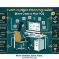 Event Budget Planning Guide (Save Costs & Max ROI
